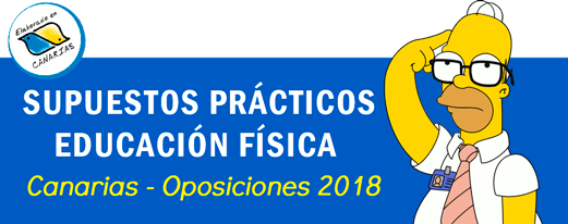 supuestos prácticos canarias 2018 EF 📝 Supuestos Prácticos Educación Física - Canarias 2018